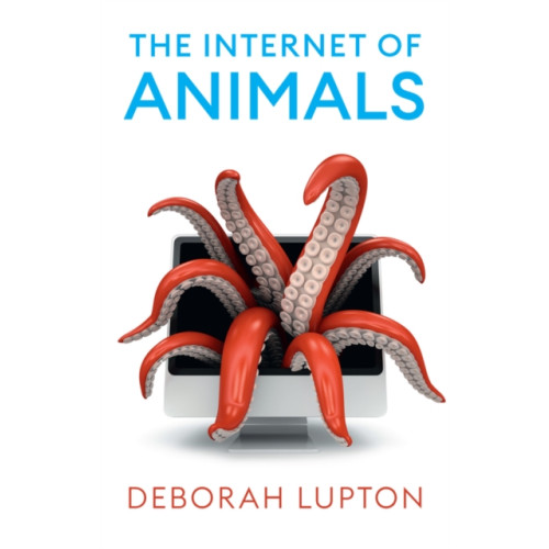 John Wiley And Sons Ltd The Internet of Animals (häftad, eng)