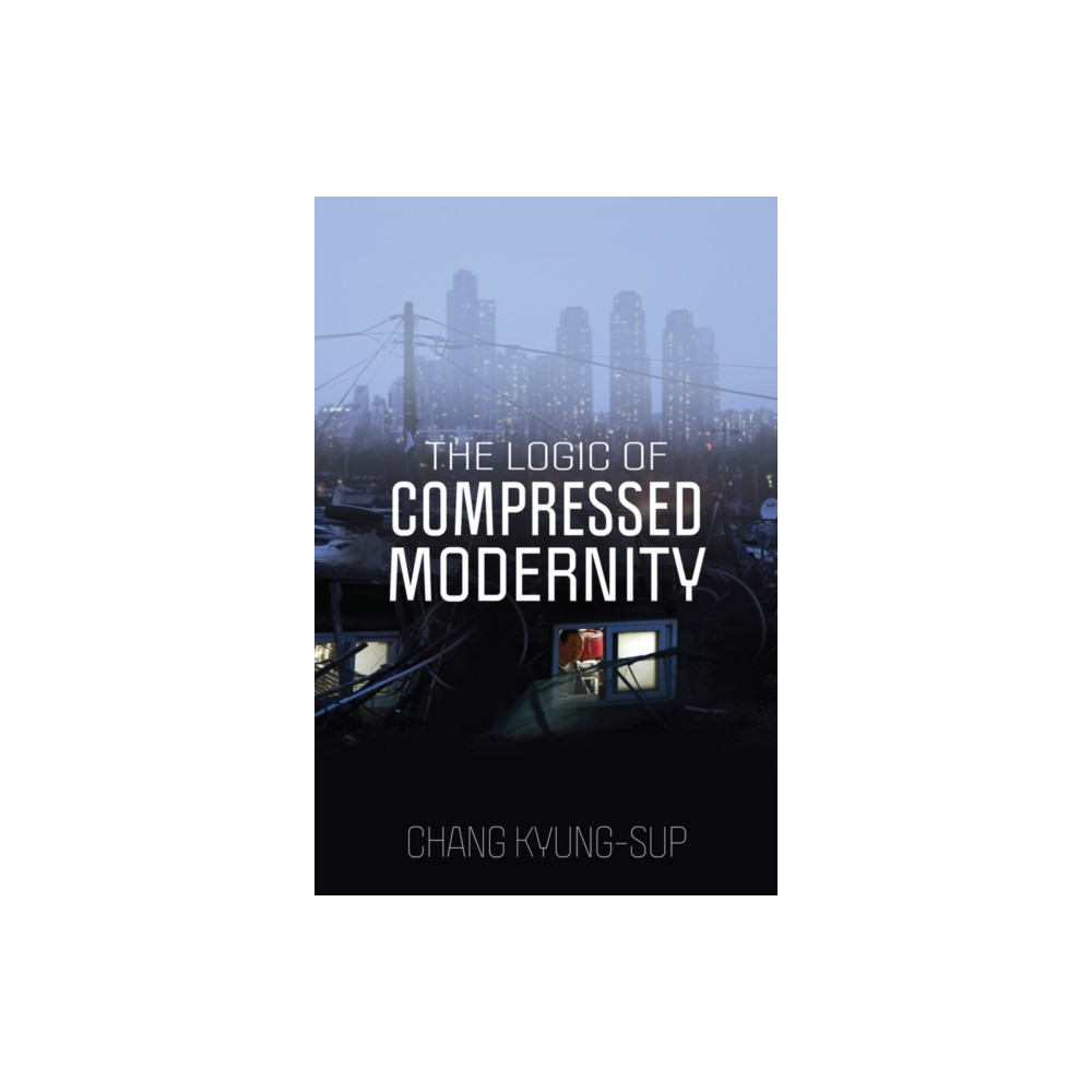 Produktbild för The Logic of Compressed Modernity (häftad, eng)