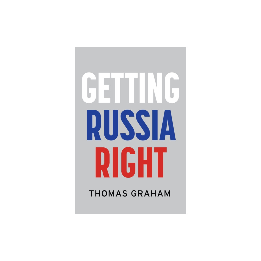 Produktbild för Getting Russia Right (inbunden, eng)