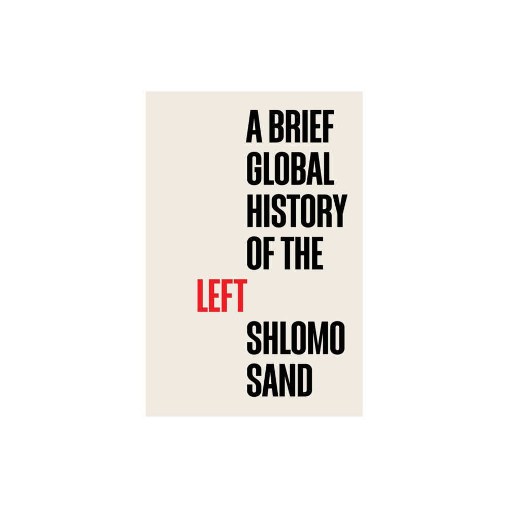 Produktbild för A Brief Global History of the Left (häftad, eng)