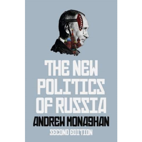 Manchester university press The New Politics of Russia (häftad, eng)