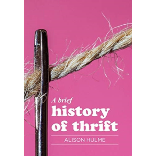 Manchester university press A Brief History of Thrift (häftad, eng)