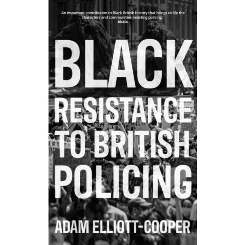 Manchester university press Black Resistance to British Policing (inbunden, eng)