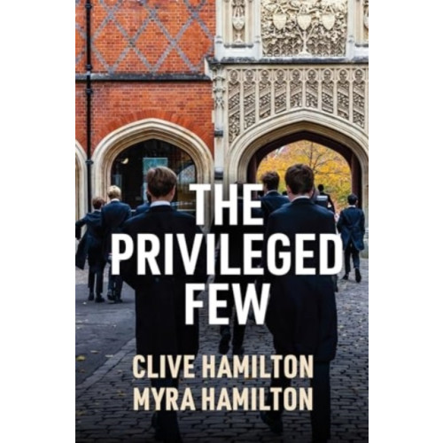 John Wiley And Sons Ltd The Privileged Few (häftad, eng)