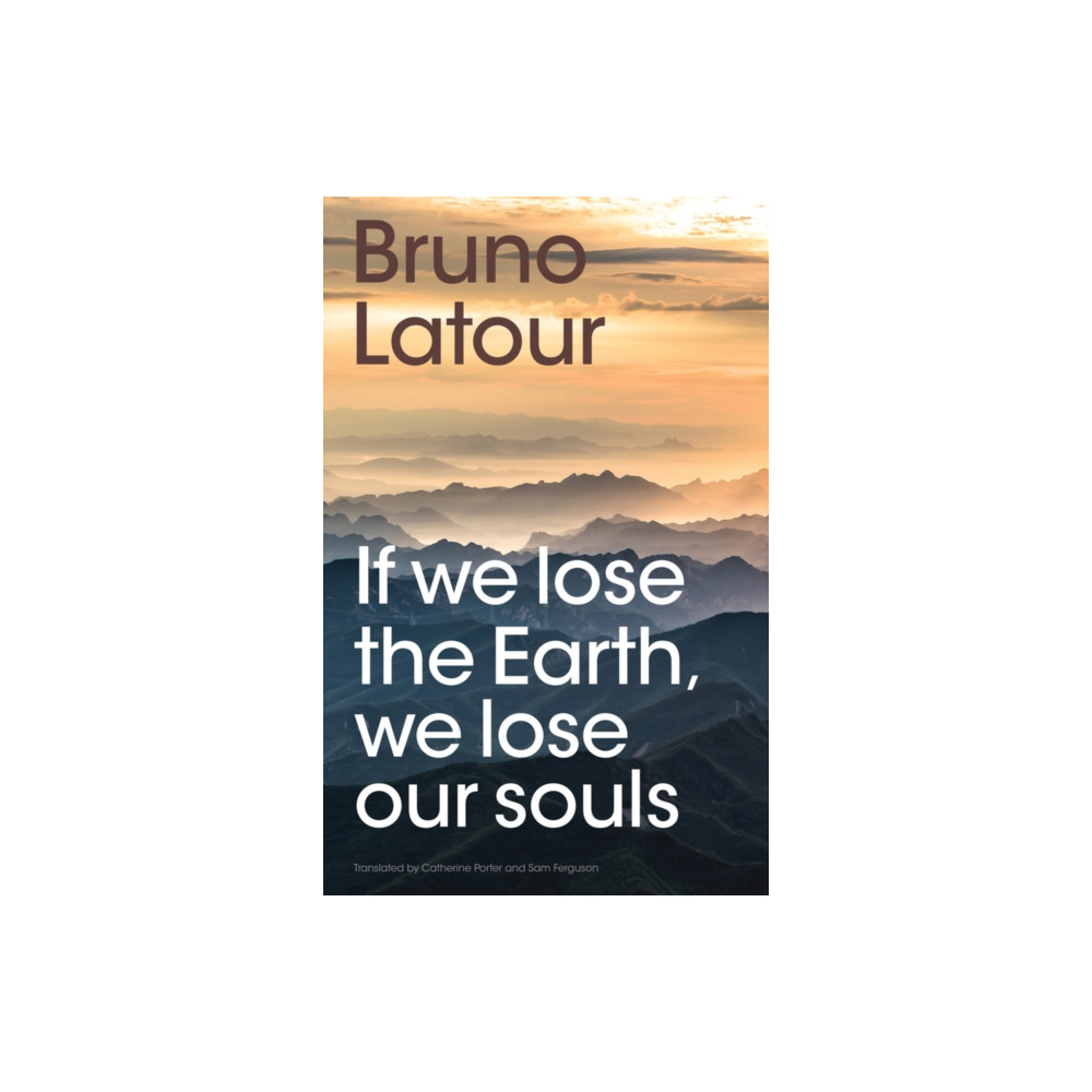 Produktbild för If we lose the Earth, we lose our souls (häftad, eng)