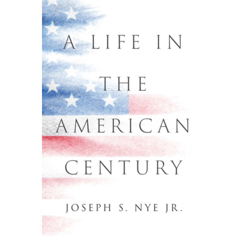John Wiley And Sons Ltd A Life in the American Century (inbunden, eng)