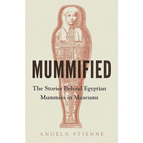 Manchester university press Mummified (inbunden, eng)