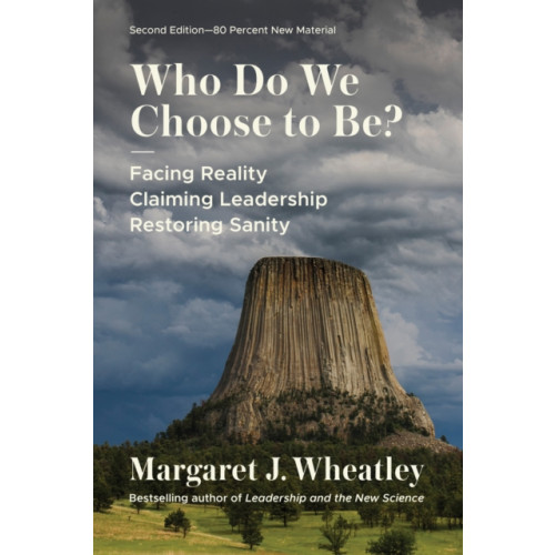 Berrett-Koehler Publishers Who Do We Choose to Be?, Second Edition (häftad, eng)