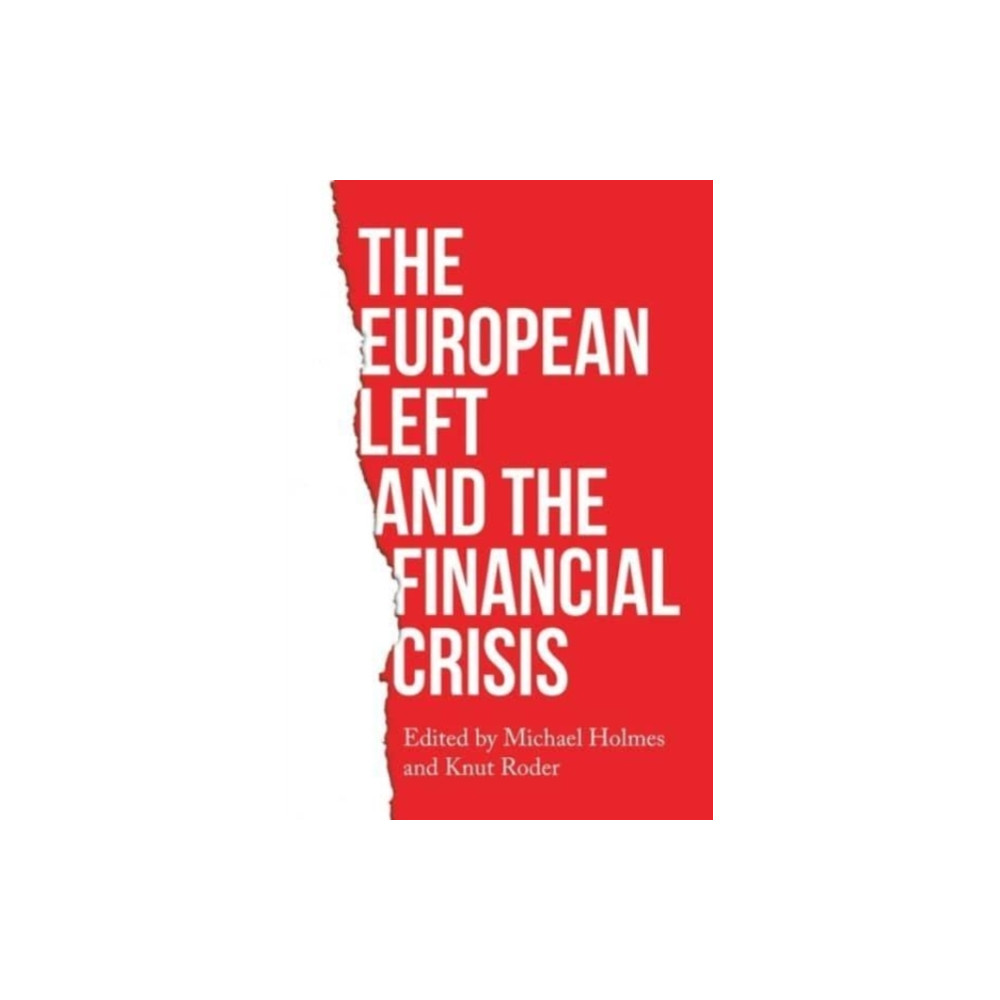 Produktbild för The European Left and the Financial Crisis (häftad, eng)