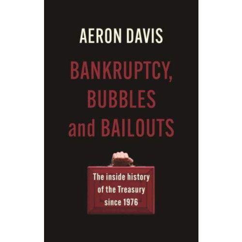 Manchester university press Bankruptcy, Bubbles and Bailouts (häftad, eng)