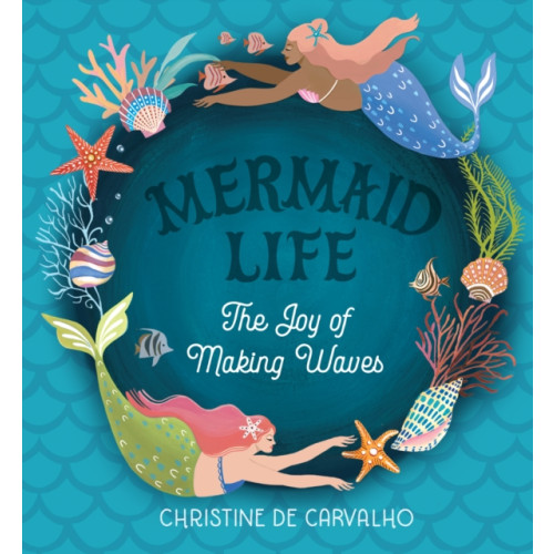 Workman Publishing Mermaid Life (inbunden, eng)