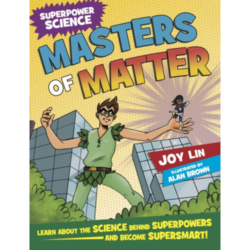 Hachette Children's Group Superpower Science: Masters of Matter (häftad, eng)
