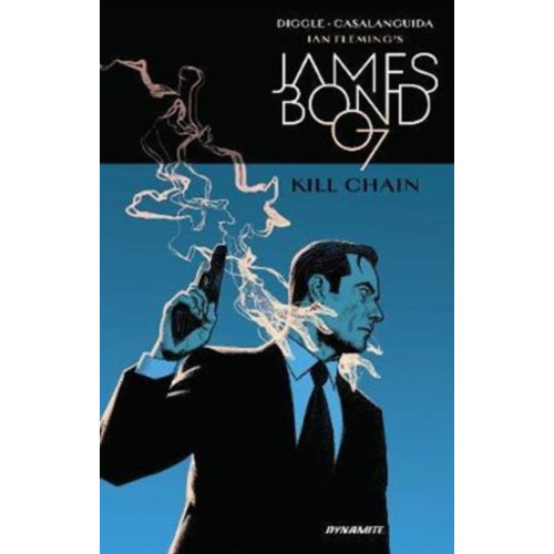 Dynamite Entertainment James Bond: Kill Chain HC (inbunden, eng)