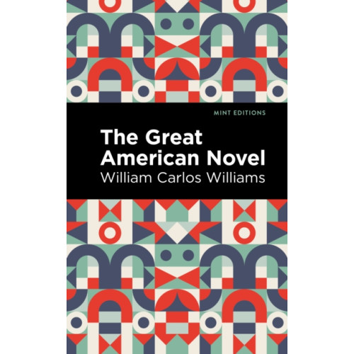 Mint Editions The Great American Novel (häftad, eng)