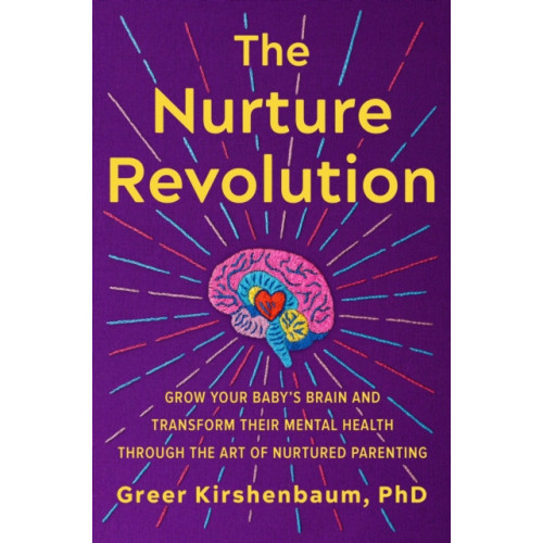 Grand Central Publishing The Nurture Revolution (inbunden, eng)