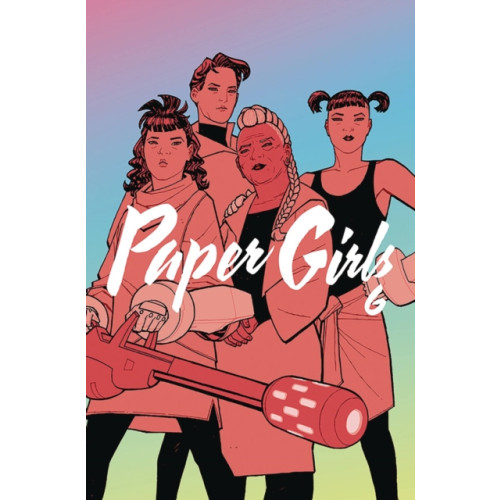 Image Comics Paper Girls Volume 6 (häftad, eng)