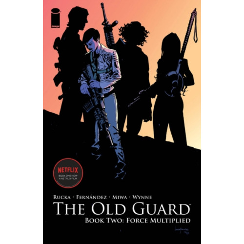 Image Comics The Old Guard Book Two: Force Multiplied (häftad, eng)