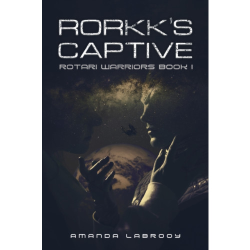 Austin Macauley Publishers Rorkk's Captive (häftad, eng)