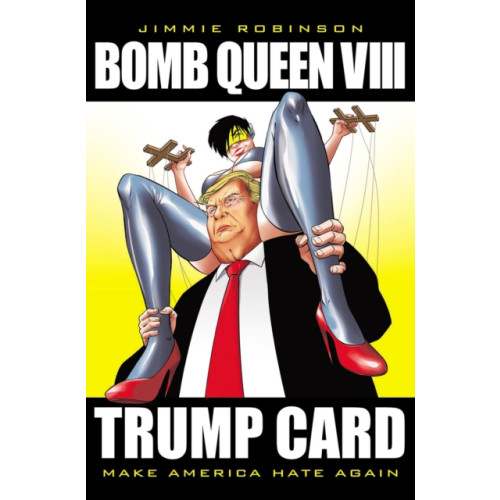 Image Comics Bomb Queen, Volume 8: Ultimate Bomb: Trump Card (häftad, eng)