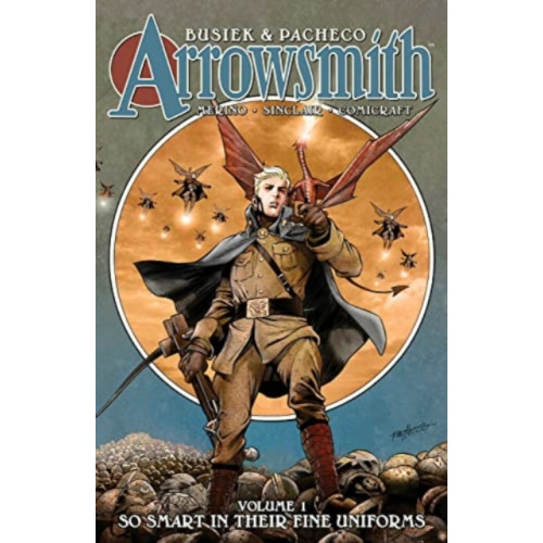 Image Comics Arrowsmith, Book One: So Smart In Their Fine Uniforms (inbunden, eng)