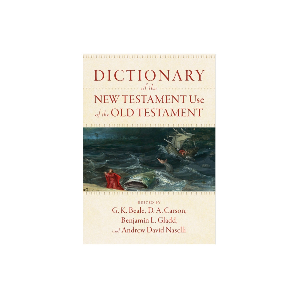Produktbild för Dictionary of the New Testament Use of the Old Testament (inbunden, eng)