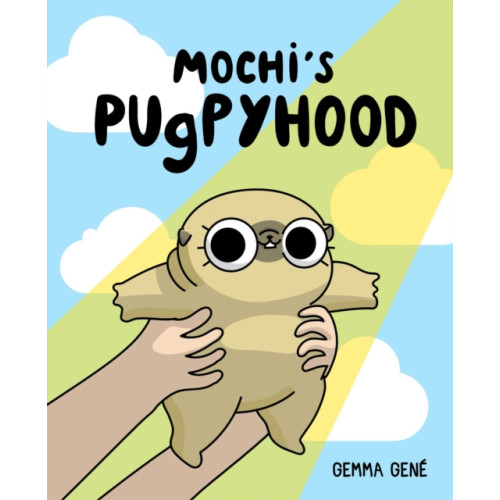 Andrews McMeel Publishing Mochi's Pugpyhood (häftad, eng)