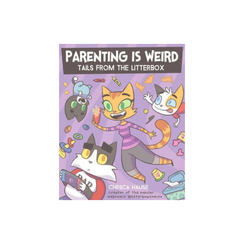 Produktbild för Parenting Is Weird (häftad, eng)