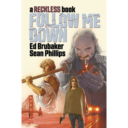 Image Comics Follow Me Down: A Reckless Book (inbunden, eng)