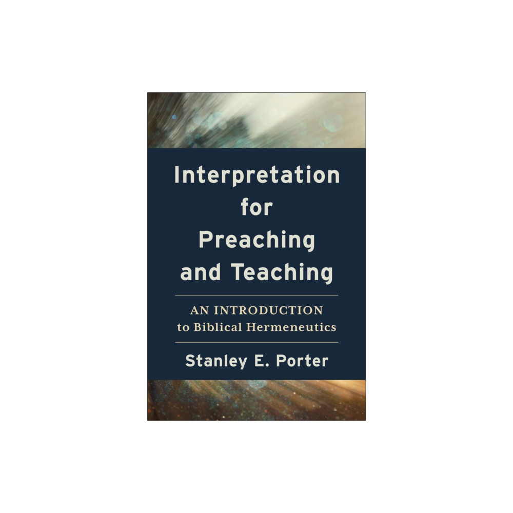 Produktbild för Interpretation for Preaching and Teaching – An Introduction to Biblical Hermeneutics (häftad, eng)