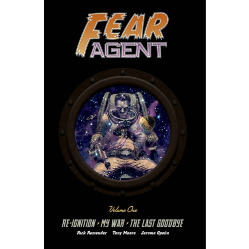 Image Comics Fear Agent Deluxe Volume 1 (inbunden, eng)