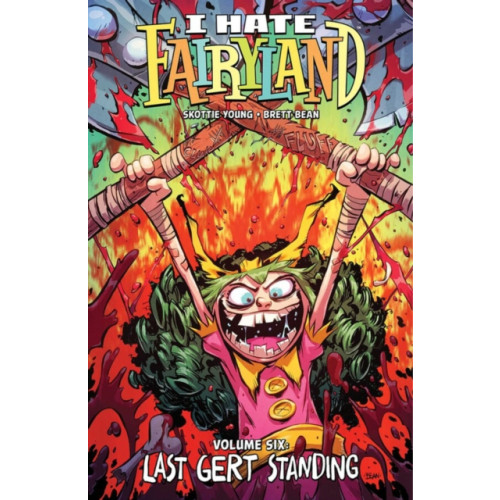 Image Comics I Hate Fairyland Volume 6: Last Gert Standing (häftad, eng)