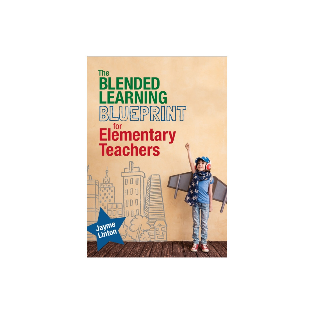 Produktbild för The Blended Learning Blueprint for Elementary Teachers (häftad, eng)