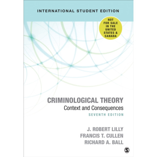 Sage publications inc Criminological Theory - International Student Edition (häftad, eng)