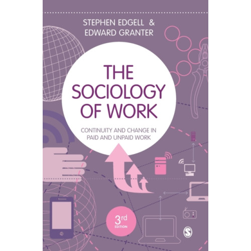 Sage Publications Ltd The Sociology of Work (inbunden, eng)