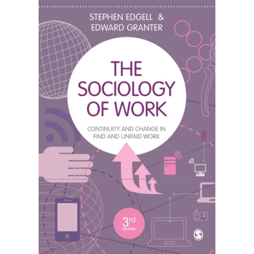 Sage Publications Ltd The Sociology of Work (häftad, eng)