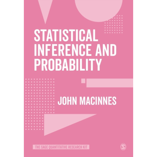 Sage Publications Ltd Statistical Inference and Probability (häftad, eng)