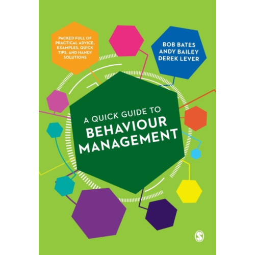 Sage Publications Ltd A Quick Guide to Behaviour Management (häftad, eng)