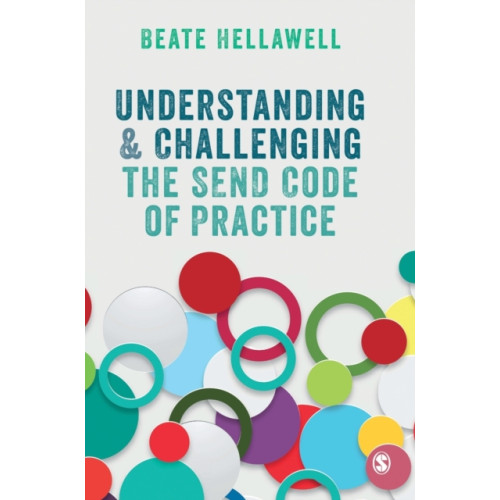 Sage Publications Ltd Understanding and Challenging the SEND Code of Practice (häftad, eng)