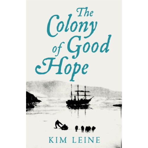 Pan Macmillan The Colony of Good Hope (inbunden, eng)