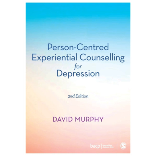 Sage Publications Ltd Person-Centred Experiential Counselling for Depression (häftad, eng)