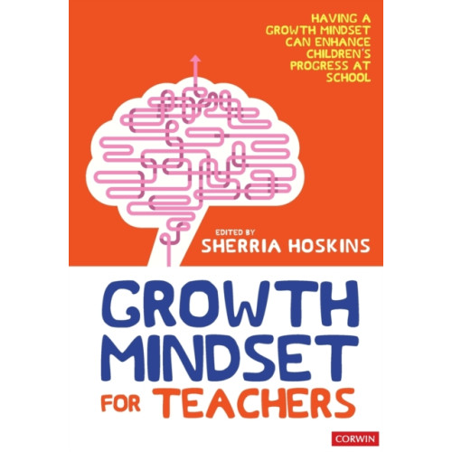 Sage Publications Ltd Growth Mindset for Teachers (häftad, eng)