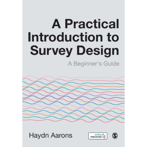 Sage Publications Ltd A Practical Introduction to Survey Design (häftad, eng)