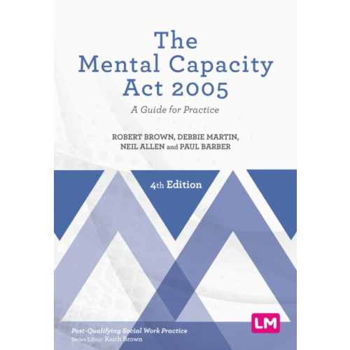 Sage Publications Ltd The Mental Capacity Act 2005 (häftad, eng)