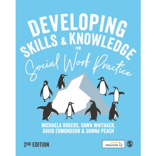 Sage Publications Ltd Developing Skills and Knowledge for Social Work Practice (häftad, eng)