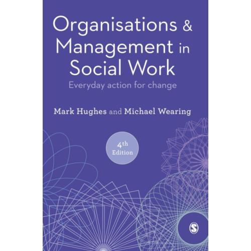 Sage Publications Ltd Organisations and Management in Social Work (häftad, eng)