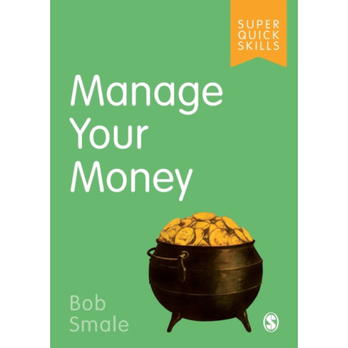 Sage Publications Ltd Manage Your Money (häftad, eng)