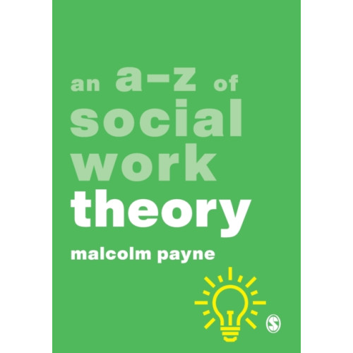 Sage Publications Ltd An A-Z of Social Work Theory (häftad, eng)