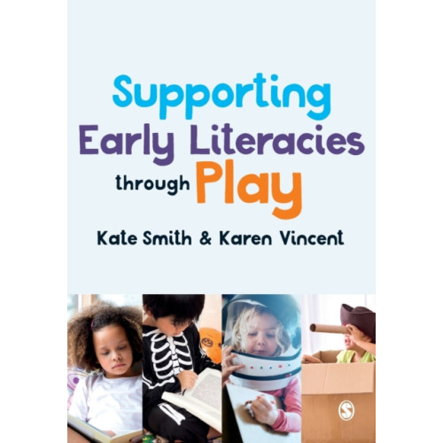 Sage Publications Ltd Supporting Early Literacies through Play (häftad, eng)