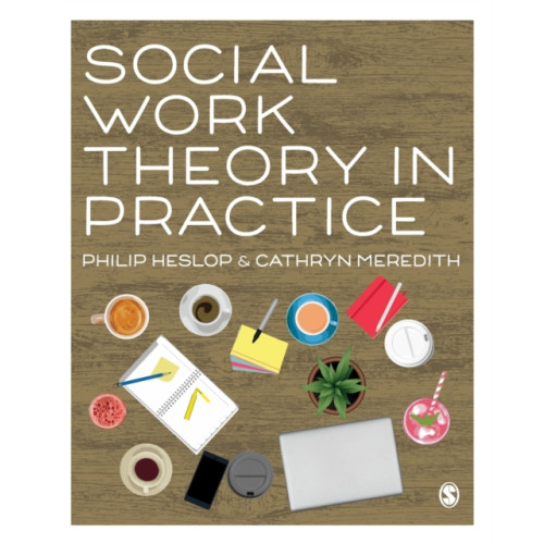 Sage Publications Ltd Social Work Theory in Practice (häftad, eng)