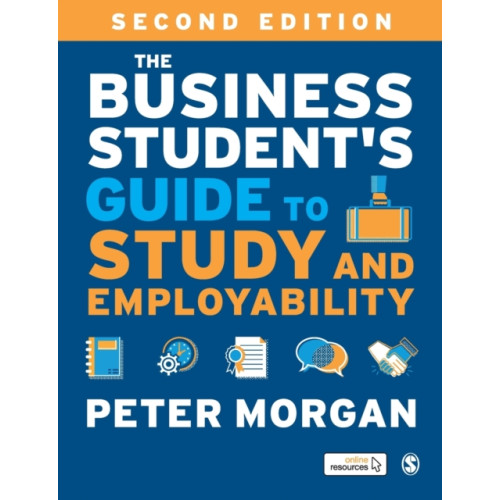 Sage Publications Ltd The Business Student's Guide to Study and Employability (häftad, eng)